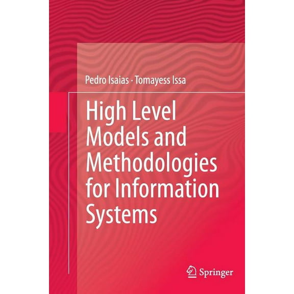 High Level Models and Methodologies for Information Systems (Paperback)