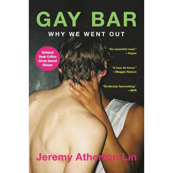 Gay Bar: Why We Went Out, (Paperback)