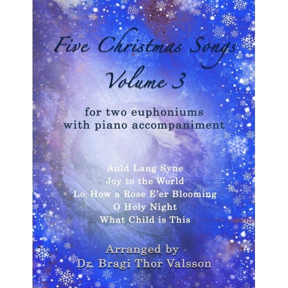 Five Christmas Songs for two Euphoniums - volume 3: euphonium duets, (Paperback)