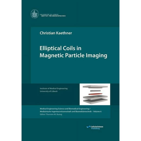 Elliptical Coils in Magnetic Particle Imaging, (Paperback)