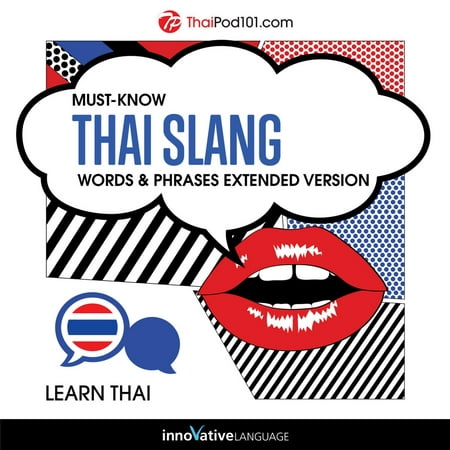 Learn Thai: Must-Know Thai Slang Words & Phrases (Extended Version) -
