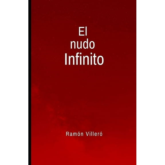El nudo infinito (Paperback)