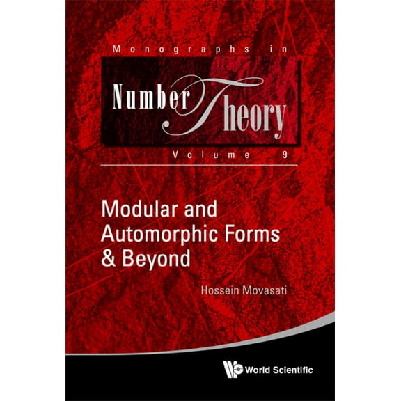 Monographs in Number Theory Modular and Automorphic Forms & Beyond, Book 9, (Hardcover)