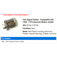 thumbnail image 2 of Turn Signal Flasher - Compatible with 1968 - 1974 American Motors Javelin 1969 1970 1971 1972 1973, 2 of 2
