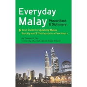 Everyday Malay: Phrasebook and Dictionary (Paperback)