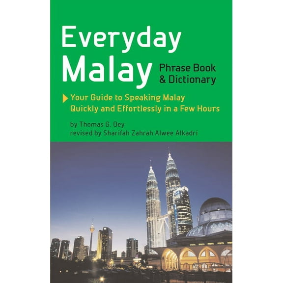 Everyday Malay: Phrasebook and Dictionary, (Paperback)