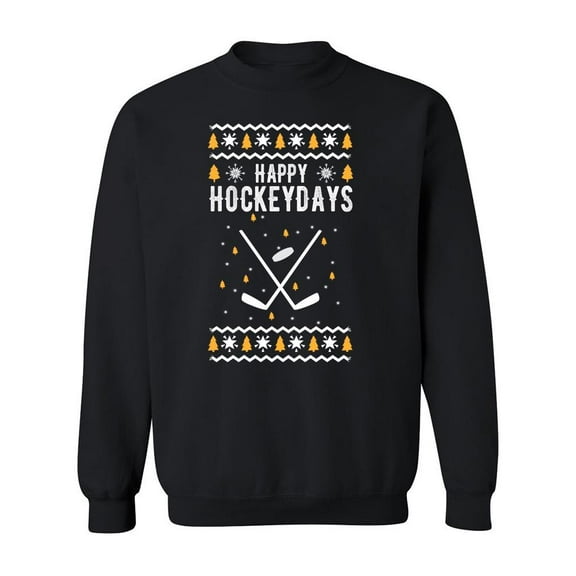Happy Hockey Days Sweatshirt Men -Image by Shutterstock, Male 5X-Large
