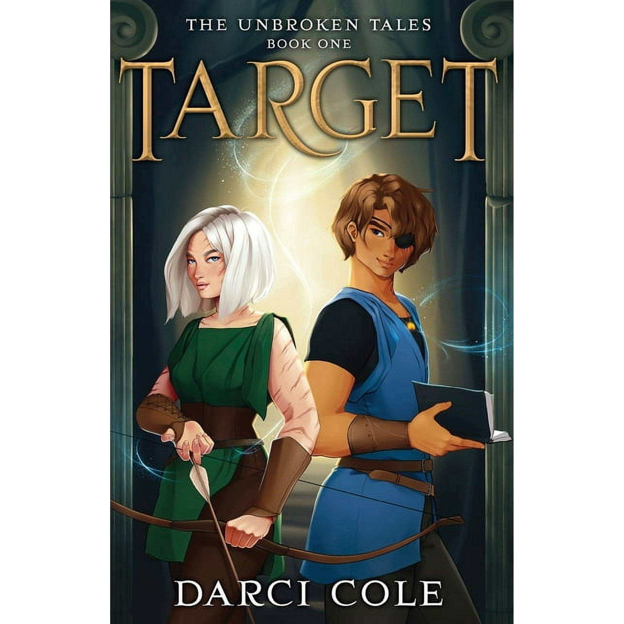 The Unbroken Tales Target: The Unbroken Tales: Book One Book 1 (Paperback)