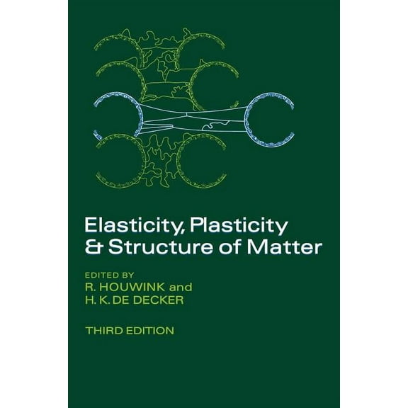 Elasticity, Plasticity and Structure of Matter, (Paperback)
