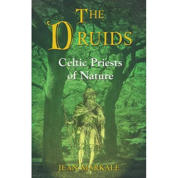 Pre-Owned The Druids: Celtic Priests of Nature (Paperback) 0892817038 9780892817030