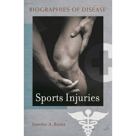 Biographies of Disease Sports Injuries, (Hardcover)