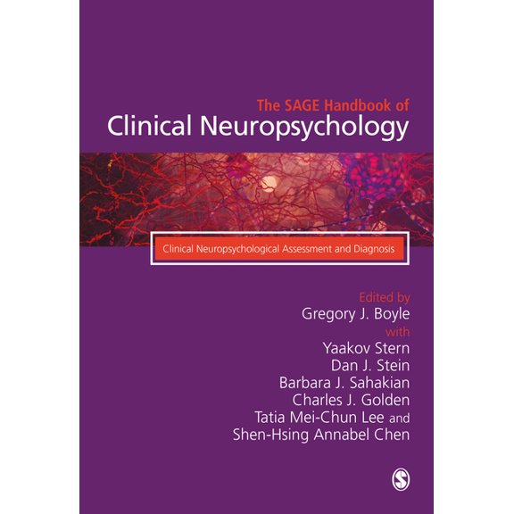 The SAGE Handbook of Clinical Neuropsychology: Clinical Neuropsychological Assessment and Diagnosis, (Hardcover)