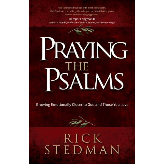 Pre-Owned Praying the Psalms: Growing Emotionally Closer to God and Those You Love (Paperback) 0736960732 9780736960731