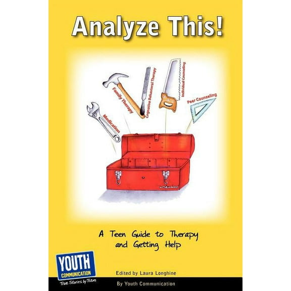 Analyze This! a Teen Guide to Therapy and Getting Help, (Paperback)