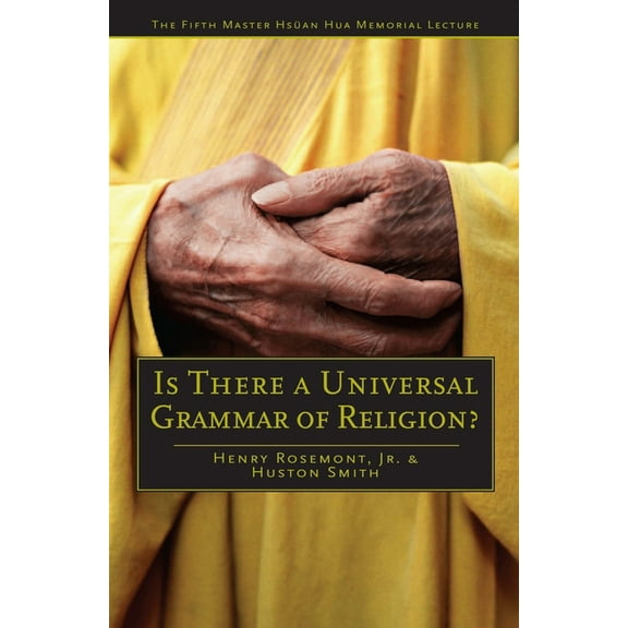 Master Hsüan Hua Memorial Lecture Is There a Universal Grammar of Religion?, (Paperback)