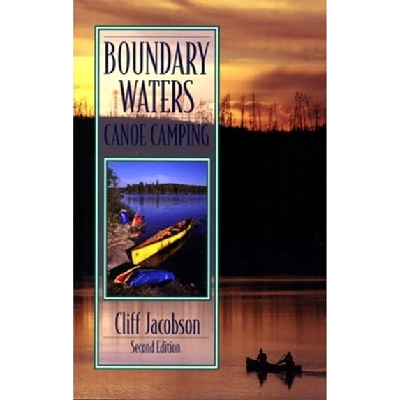 Pre-Owned Canoeing and Camping: Beyond the Basics (Paperback) 0762706686 9780762706686