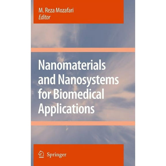 Nanomaterials and Nanosystems for Biomedical Applications, (Hardcover)