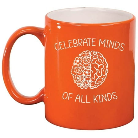 

Celebrate Minds Of All Kinds Neurodiversity Autism Awareness Ceramic Coffee Mug Tea Cup Gift for Her Him Friend Coworker Wife Husband (11oz Orange)