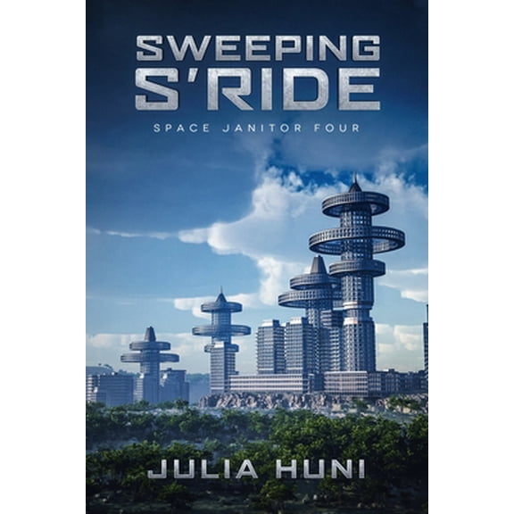 Pre-Owned Sweeping S'Ride: Space Janitor Four (Paperback) 1074431227 9781074431228
