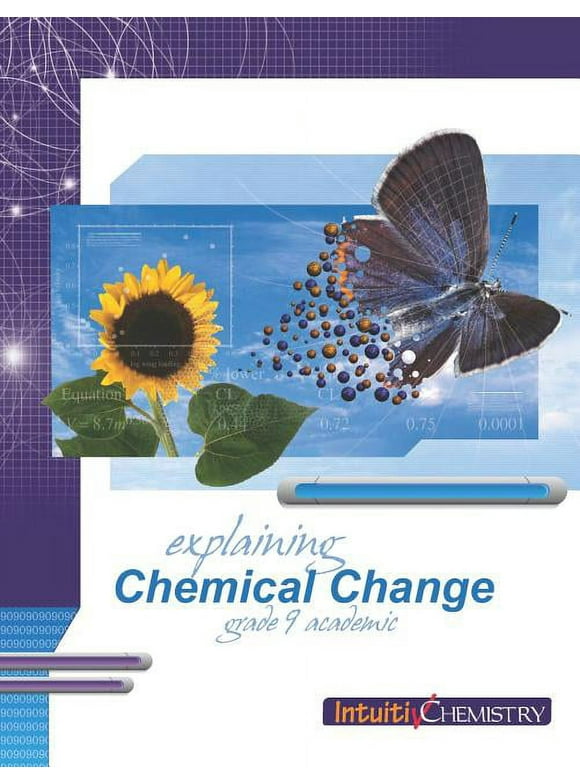 Grade Nine Academic Science: Explaining Chemical Change: Student Exercises and Teachers Guide (Series #2) (Paperback)