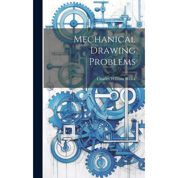 Mechanical Drawing Problems (Hardcover)