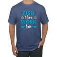 thumbnail image 1 of Wild Bobby, Fish More Work Less Pro Fishermen, Fishing, Men Graphic Tee, Vintage Heather Blue, Large, 1 of 4
