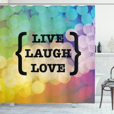 Ambesonne Live Laugh Love Shower Curtain, Wise Phrase, 69"Wx75"L, Multicolor