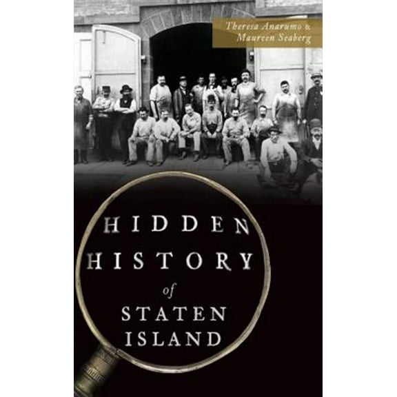 Hidden History of Staten Island (Hardcover)