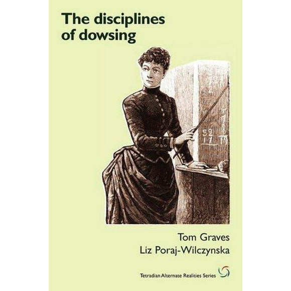 The Disciplines of Dowsing