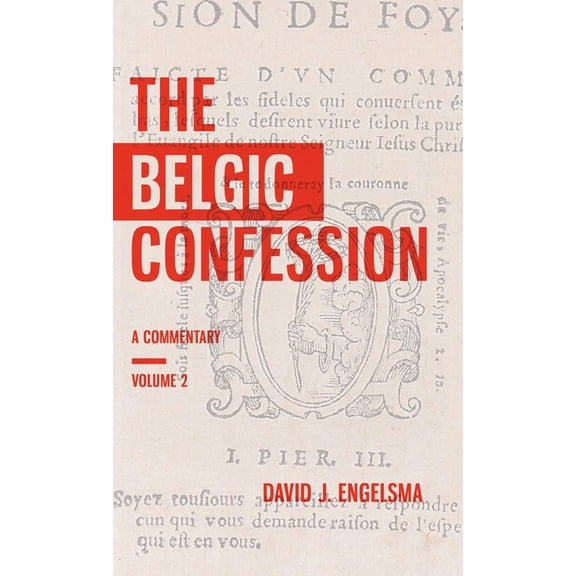 The Belgic Confession (Hardcover)