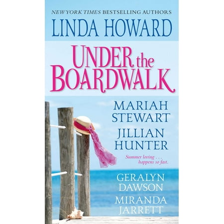 Under The Boardwalk : A Dazzling Collection Of All New Summertime Love