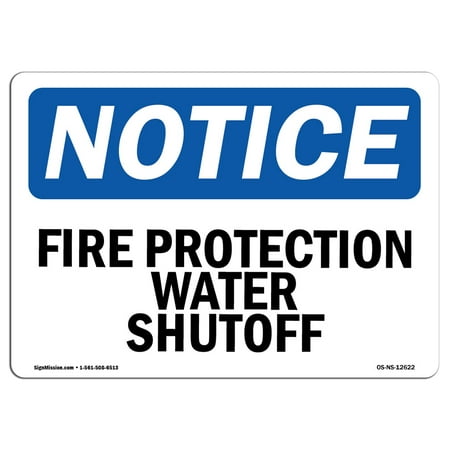 Fire Protection Water (OSHA Notice Sign - Fire Protection Water Shutoff | Choose from: Aluminum, Rigid Plastic or Vinyl Label Decal | Protect Your Business, Construction Site, Warehouse & Shop Area | Made)