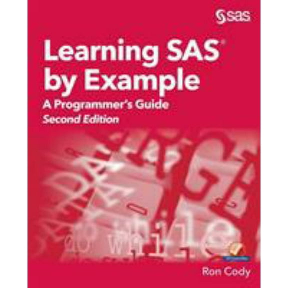Pre-Owned Learning SAS by Example: A Programmer's Guide, Second Edition (Paperback) 1635266599 9781635266597