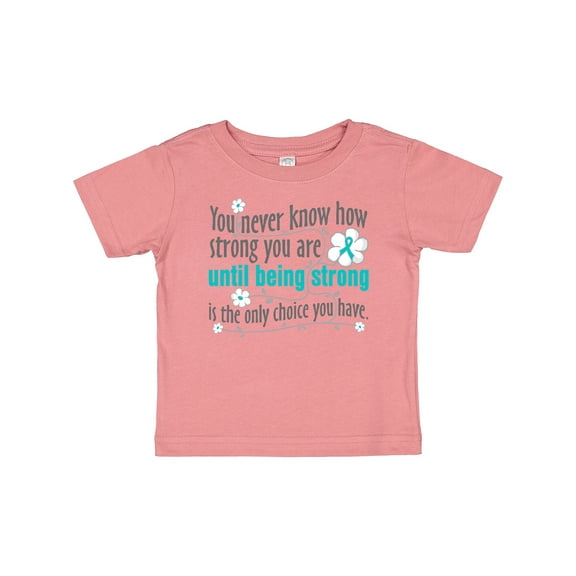 Inktastic Ovarian Cancer Being Strong Girls Baby T-Shirt