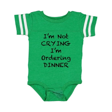 

Inktastic I m Not Crying I m Ordering Dinner Gift Baby Boy or Baby Girl Bodysuit