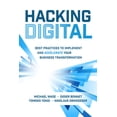 thumbnail image 1 of Pre-Owned Hacking Digital: Best Practices to Implement and Accelerate Your Business Transformation (Hardcover) 1264269625 9781264269624, 1 of 1