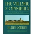 thumbnail image 1 of The Village of Cannibals: Rage and Murder in France, 1870, 1 of 1