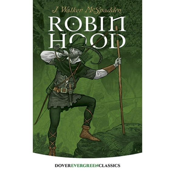Dover Children's Evergreen Classics Robin Hood, (Paperback)