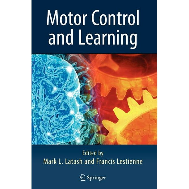 Motor Control and Learning (Hardcover)