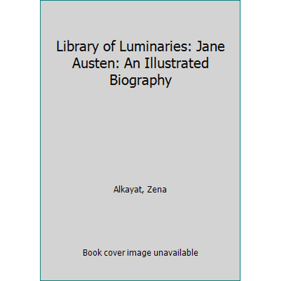 Pre-Owned Library of Luminaries: Jane Austen: An Illustrated Biography (Hardcover) 1452150214 9781452150215