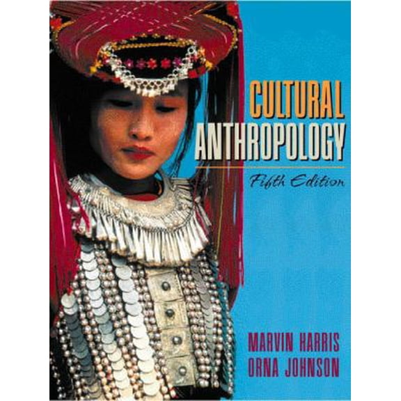 Pre-Owned Cultural Anthropology (5th Edition) (Paperback) 0321034147 9780321034144