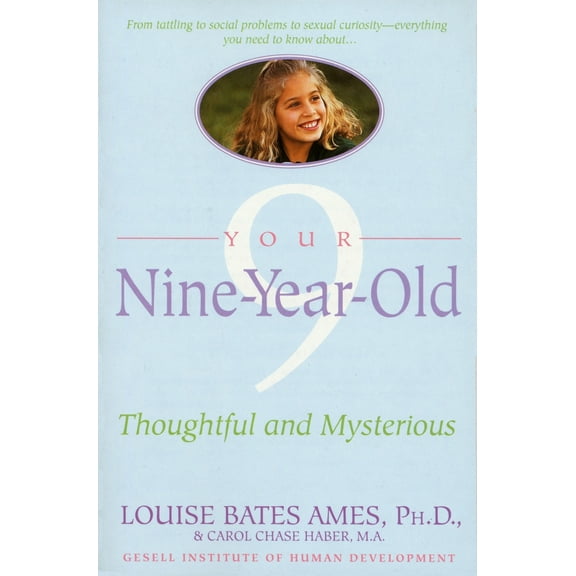 Pre-Owned Your Nine Year Old: Thoughtful and Mysterious (Paperback) 044050676X 9780440506768