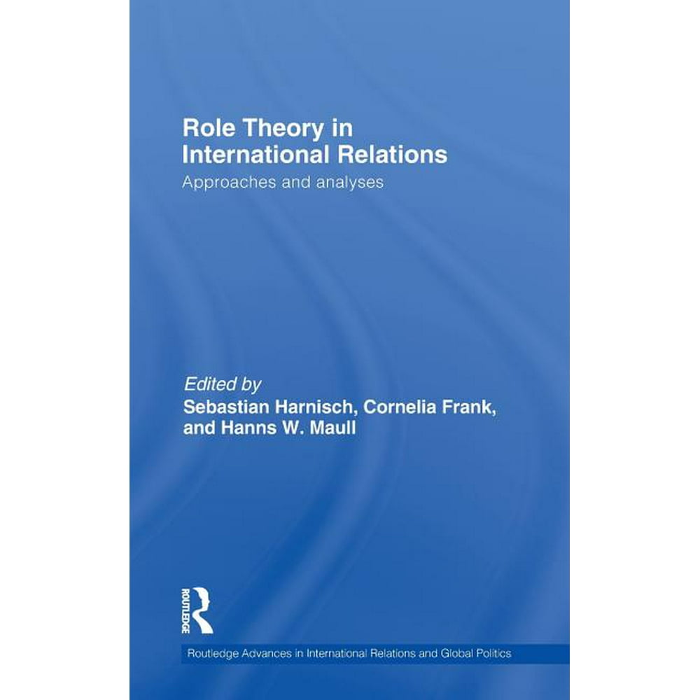 Routledge Advances in International Relations and Global Politics: Role ...