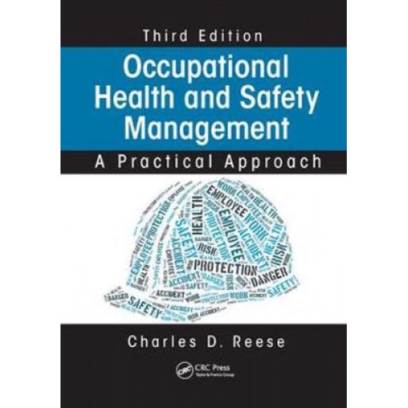 Occupational Health and Safety Management: A Practical Approach, Third Edition