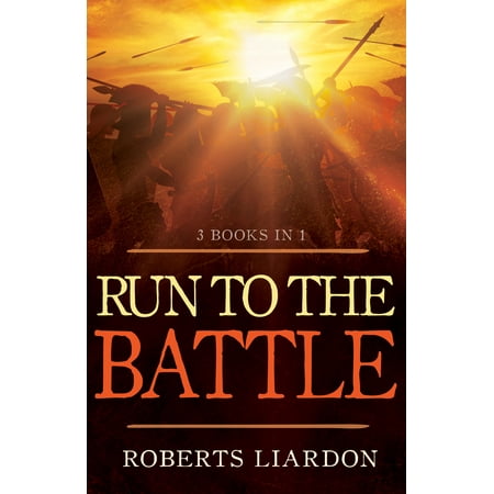 Run to the Battle : A Collection of Three Best-selling (Best Selling Bible Translations)