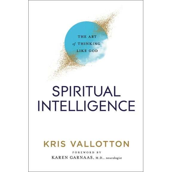 Spiritual Intelligence: The Art of Thinking Like God (Hardcover)