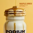 thumbnail image 3 of Podium Nutrition, Whey Protein Powder, Maple Butter Pancake, 27 Servings, 25g of Whey Protein Per Serving, Gluten Free, Soy Free, 3 of 8