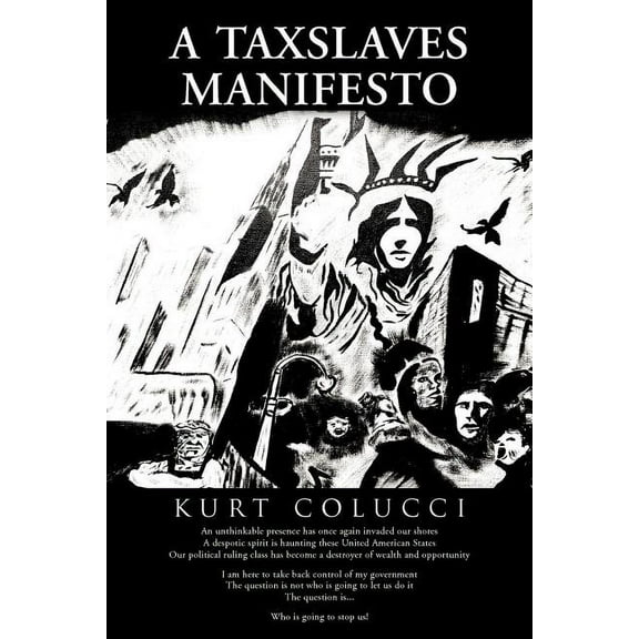 A Taxslaves Manifesto (Paperback)