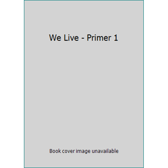 Pre-Owned We Live - Primer 1 (Unknown) 0878138617 9780878138616