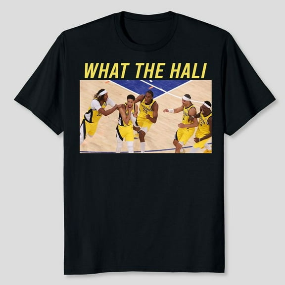 What The Hali Celebration Shirt, In.di.ana Basketball Men's And Women's Graphic Tee 100% Cotton by TBun, Full Sizes S-5XL